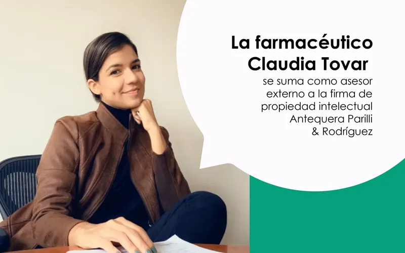 La farmacéutico Claudia Tovar se suma como asesor externo a la firma de propiedad intelectual Antequera Parilli & Rodríguez