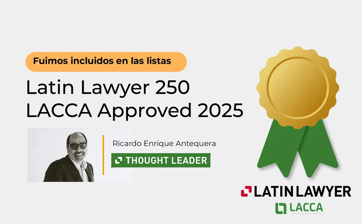 Fuimos incluidos en las listas Latin Lawyer 250 y LACCA Approved 2025
