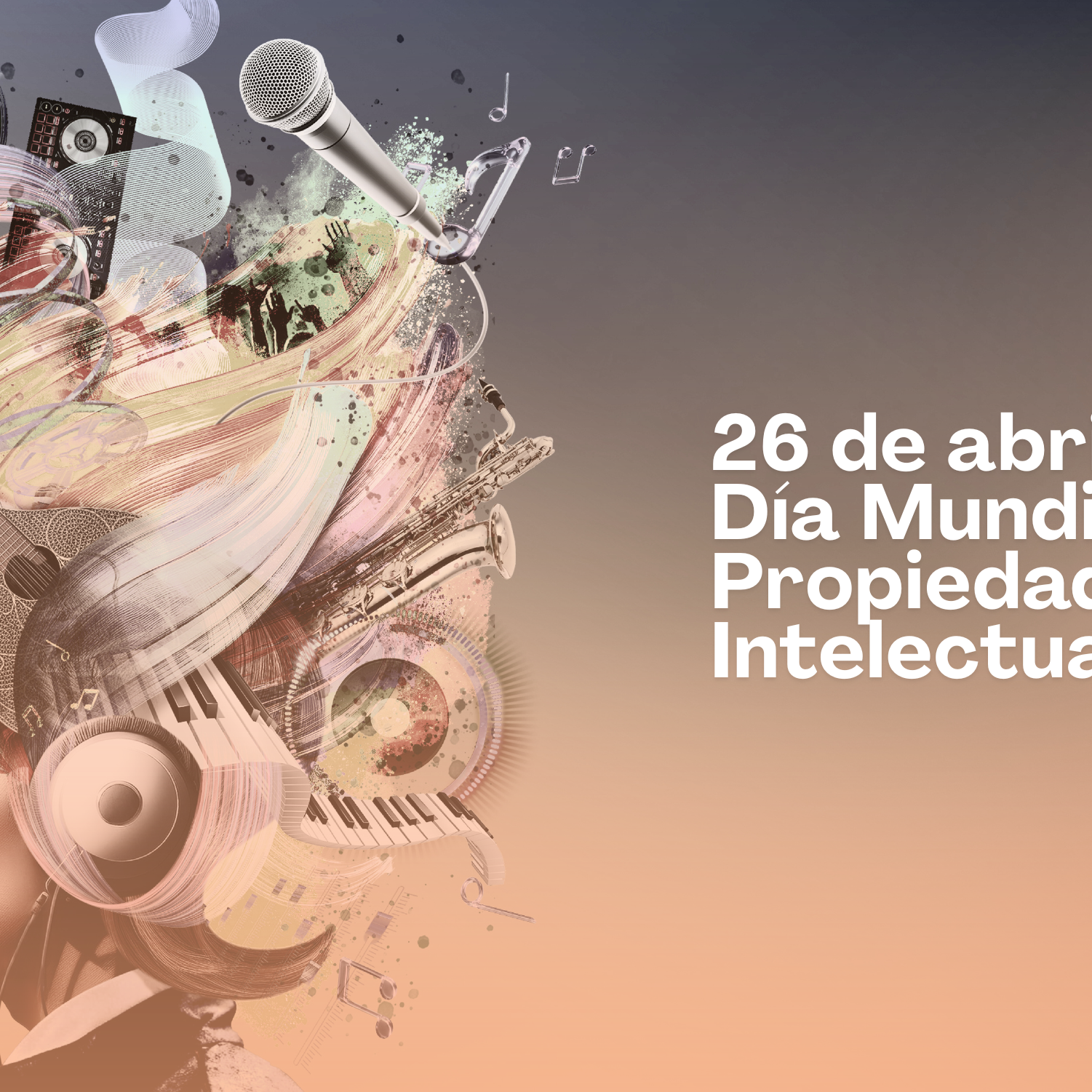 26 de abril: Día Mundial de la Propiedad Intelectual